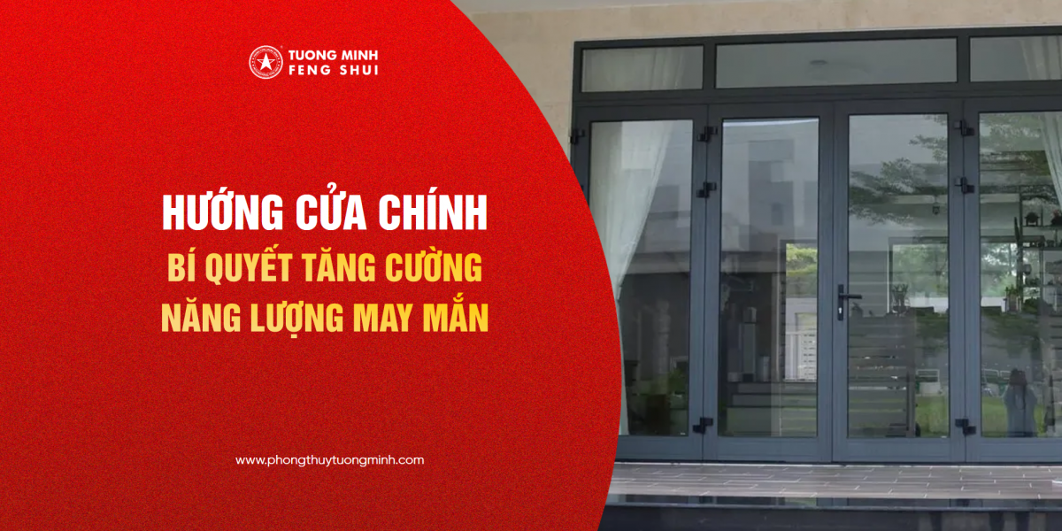 Phong Thủy Cửa Chính Nhà: Bí Mật Tăng Cường Năng Lượng May Mắn