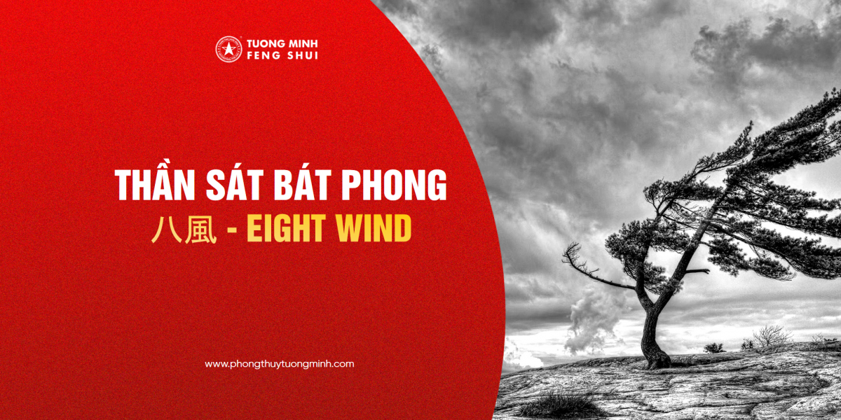 Thần Sát Bát Phong - 八風 - Eight Wind