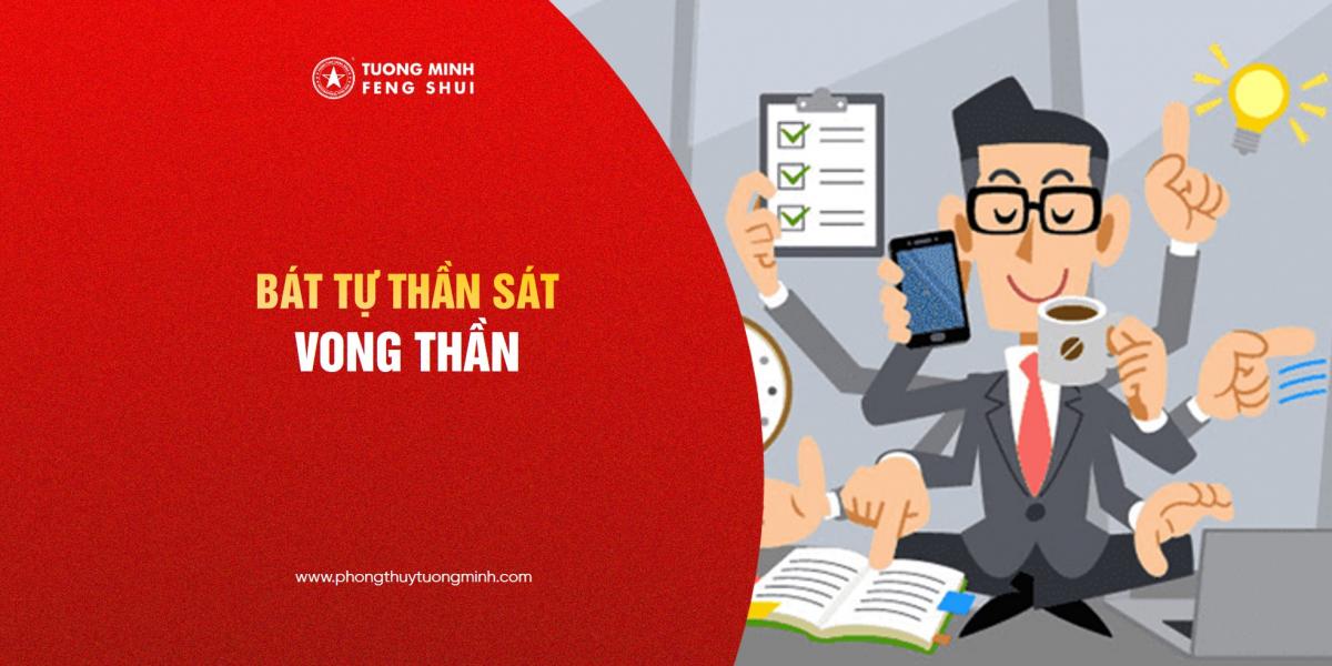 Bát Tự - Thần Sát Vong Thần