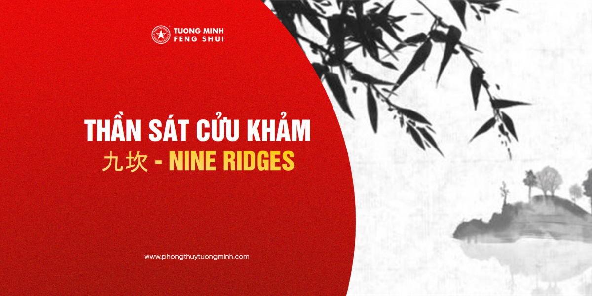 Thần Sát Cửu Khảm - 九坎 - Nine Ridges