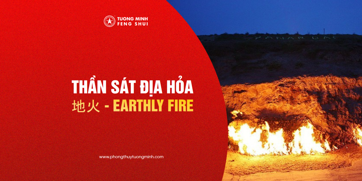 Thần Sát Địa Hỏa - 地火 - Earthly Fire