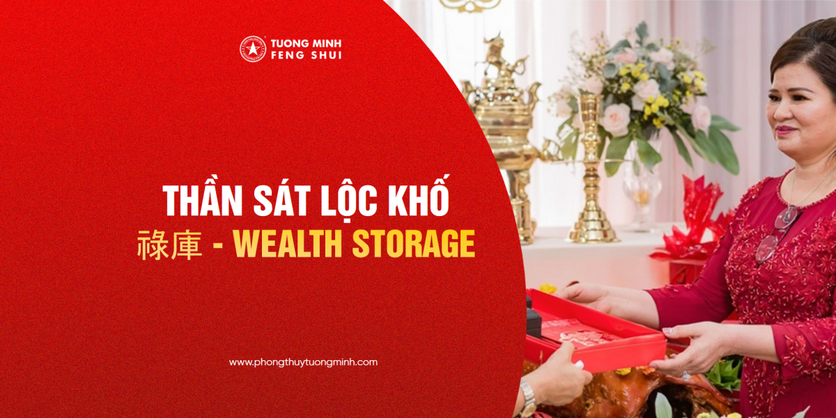 Thần Sát Lộc Khố  -  祿庫 - Wealth Storage