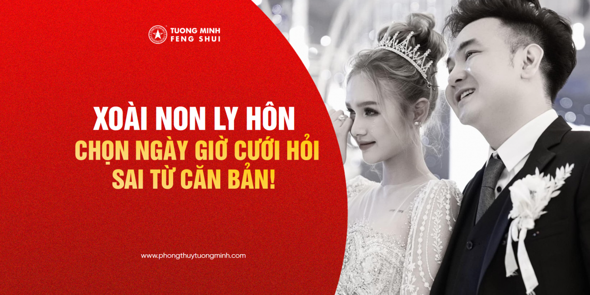 Xoài Non Xác Nhận Ly Hôn | Thầy Chọn Ngày Giờ Cưới Hỏi Sai Từ Căn Bản!