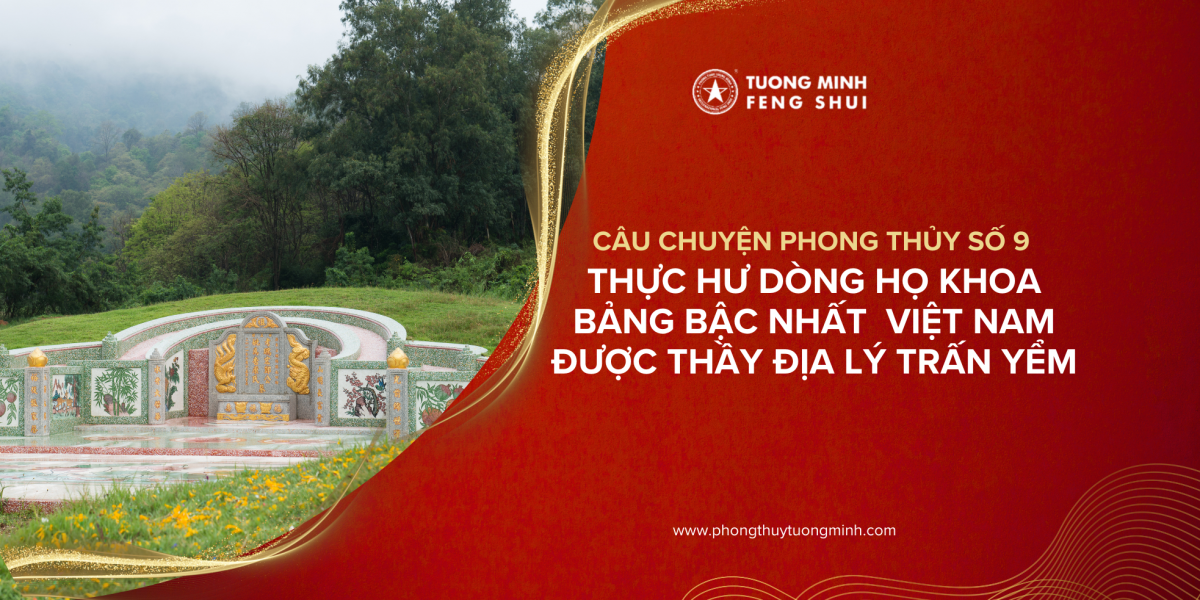 Câu chuyện phong thủy số 9: Thực hư dòng họ khoa bảng bậc nhất  Việt Nam được thầy địa lý trấn yểm