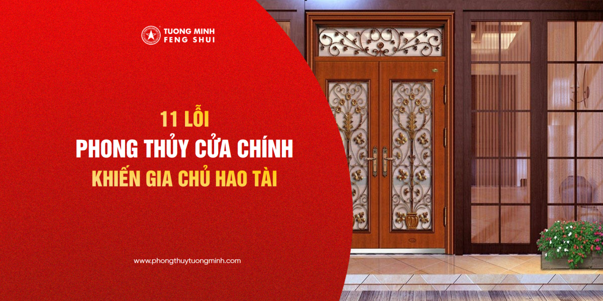 11 Lỗi Phong Thủy Cửa Chính Khiến Gia Chủ Hao Tài