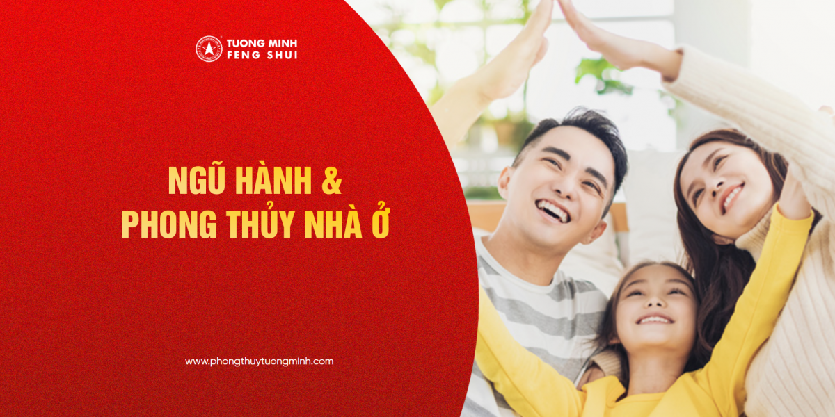 Ngũ Hành Và Phong Thủy Nhà Ở: Cách Tối Ưu Hóa Không Gian Sống