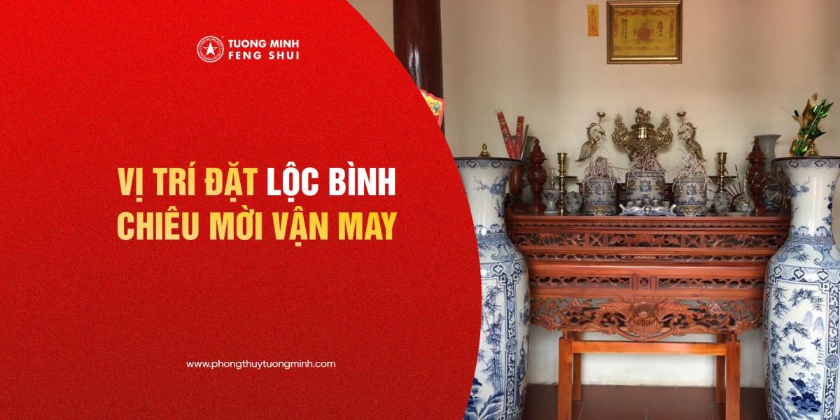 Vị Trí Đặt Lộc Bình Chiêu Mời Vận May