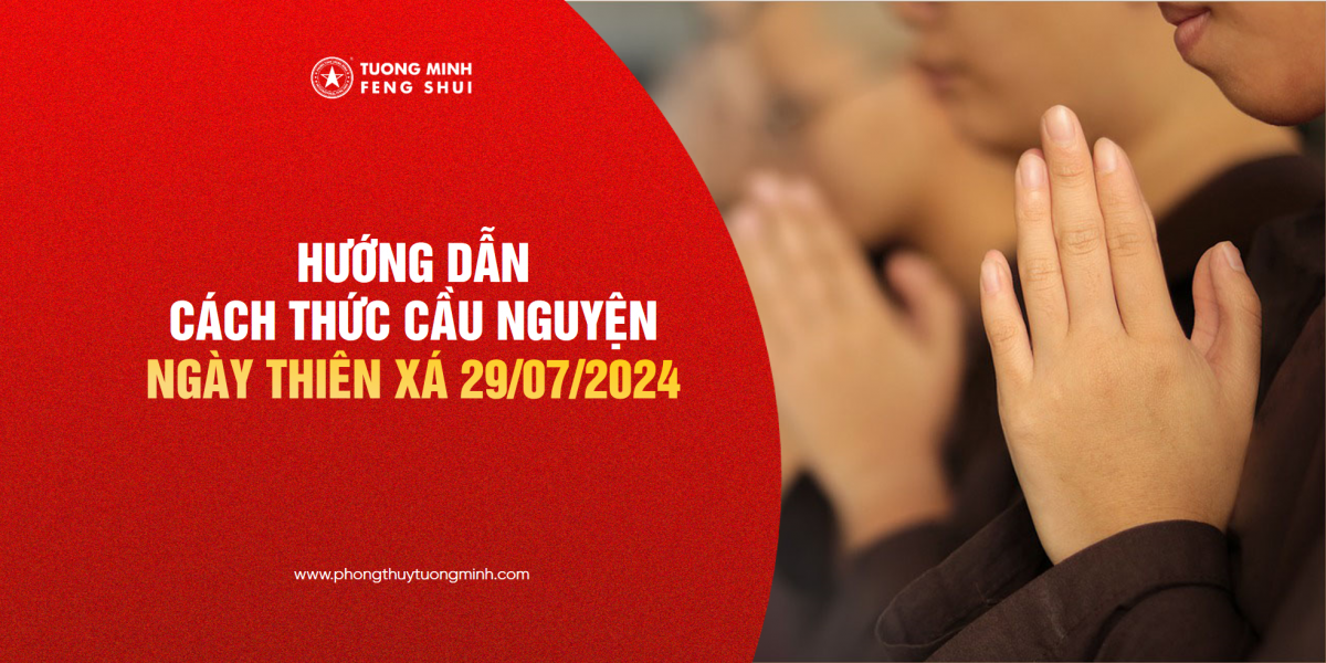 Hướng Dẫn Cách Thức Cầu Nguyện Ngày Thiên Xá 29/07/2024