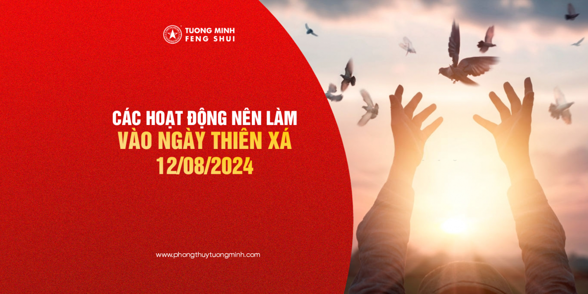 Các Hoạt Động Nên Làm Vào Ngày Thiên Xá 12/08/2024