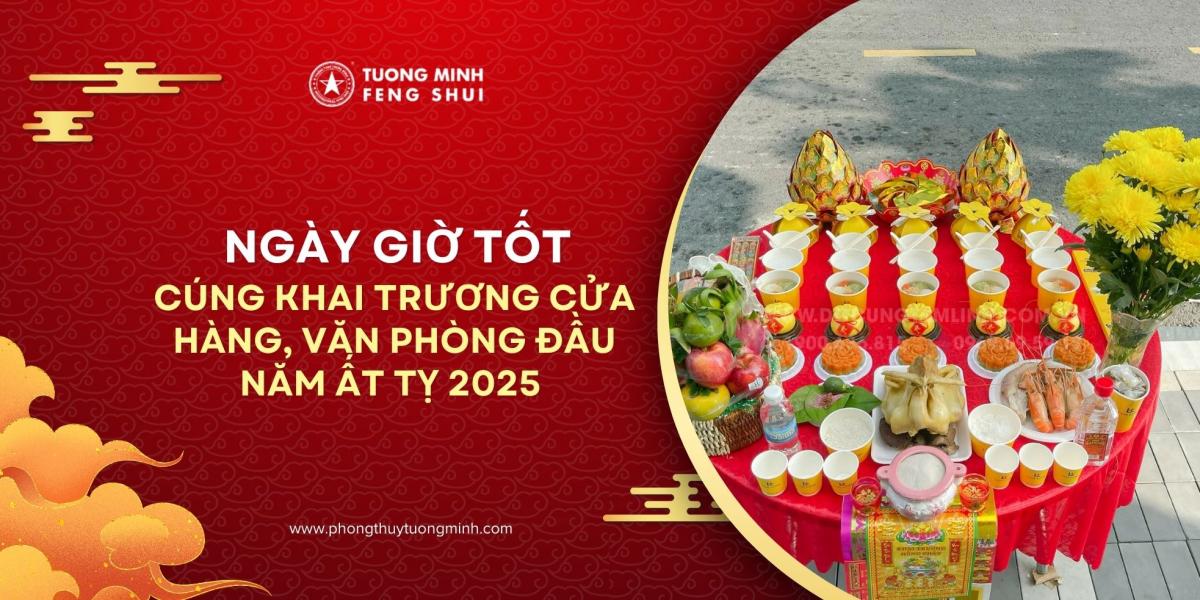 Ngày giờ tốt cúng khai trương cửa hàng, văn phòng đầu năm Ất Tỵ 2025 