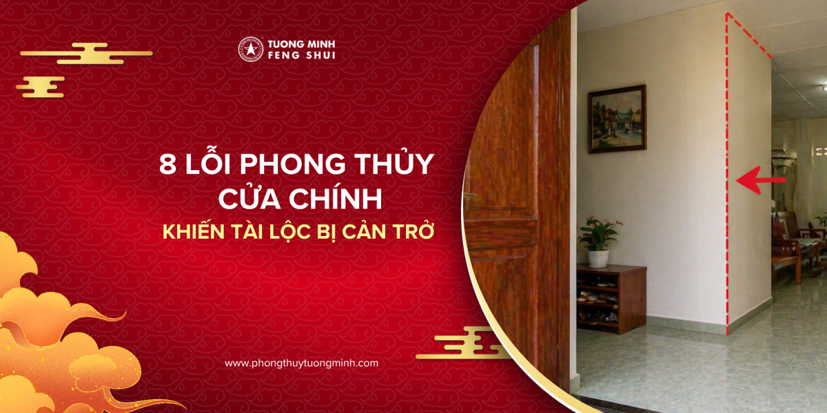 Lỗi phong thủy cửa chính: 8 sai lầm khiến tài lộc bị cản trở Lỗi phong thủy cửa chính: 8 sai lầm khiến tài lộc bị cản trở